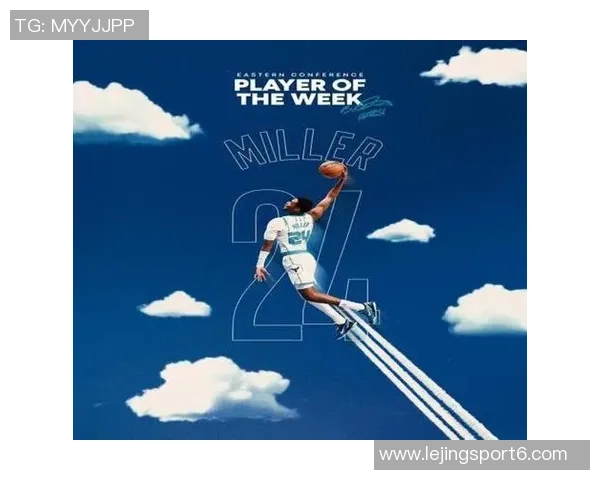 周最佳球员揭晓狄龙与米勒领衔表现出色带队取得佳绩