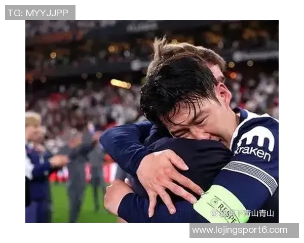 孙兴慜期待重返热刺球场向球迷正式告别的感人时刻